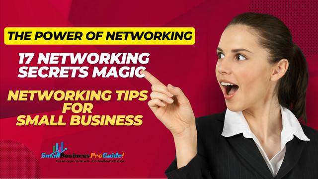 The Power of Networking Tips for Small Businesses