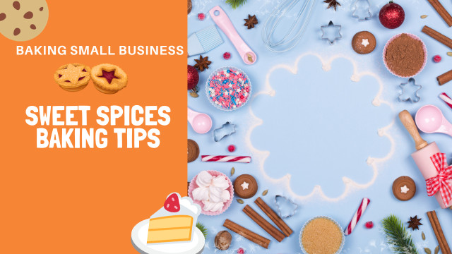 Best Sweet Spices for Baking Small Business